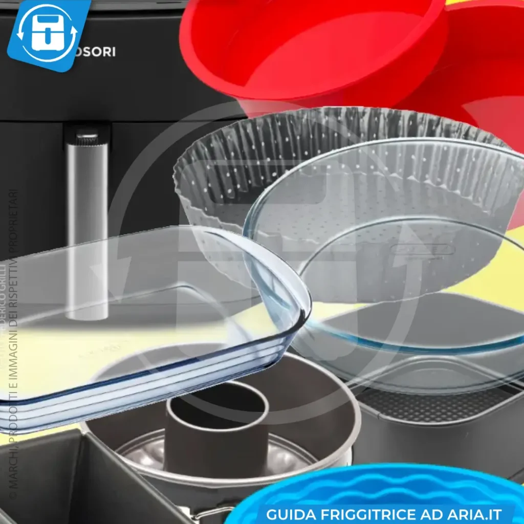 Teglie per friggitrice ad aria- quale scegliere e come usarle
